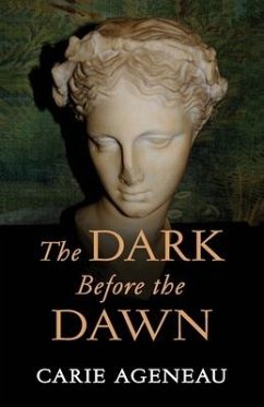 The Dark Before the Dawn - Ageneau, Carie