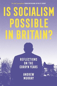 Is Socialism Possible in Britain? - Murray, Andrew
