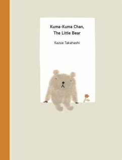 Kuma-Kuma Chan, the Little Bear - Takahashi, Kazue