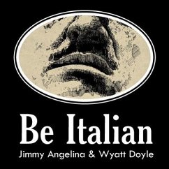 Be Italian - Angelina, Jimmy; Doyle, Wyatt