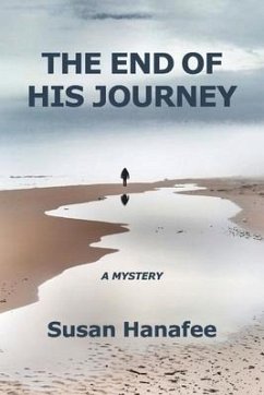 The End of His Journey - Hanafee, Susan