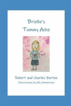 Briellie's Tummy Ache - Burton, Robert And Charles