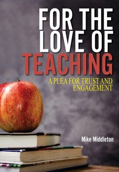 For the Love of Teaching - Middleton, Mike