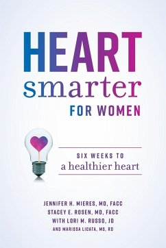 Heart Smarter for Women - Mieres, Jennifer H.; Rosen, Stacey E.; Russo, Lori M.