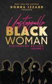Unstoppable Black Woman Sisterhood Edition Volume II