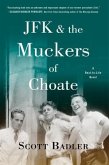 JFK & the Muckers of Choate