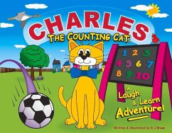 Charles the Counting Cat:: A Laugh & Learn Adventure! - Brown, R. J.