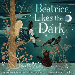 Beatrice Likes the Dark - Genevieve Tucholke, April