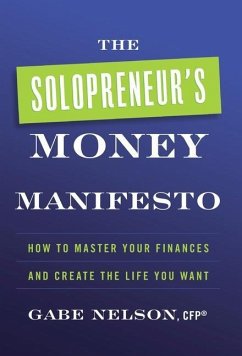 The Solopreneur's Money Manifesto - Nelson, Gabe