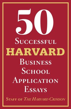 50 Successful Harvard Business School Application Essays - Staff Of The Harvard Crimson