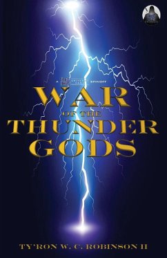 War of The Thunder Gods - Robinson II, Ty'Ron W. C.