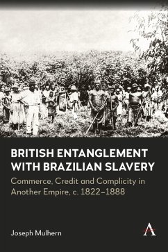 Cover British Entanglement with Brazilian Slavery