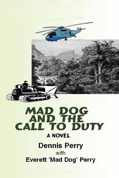 Mad Dog and the Call to Duty - Perry, Dennis