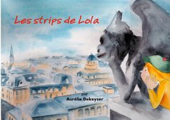 Les Strips de Lola - Dekeyser, Aurélie