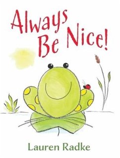 Always Be Nice! - Radke, Lauren