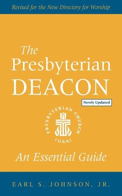 The Presbyterian Deacon - Johnson, Earl S.