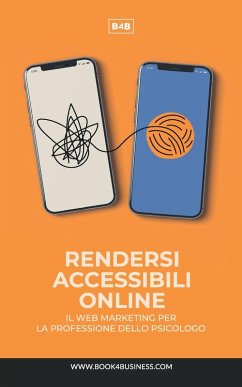 Cover Il Web Marketing per la professione dello Psicologo. Rendersi accessibili on line
