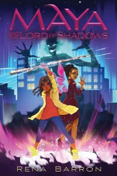 Maya and the Lord of Shadows - Barron, Rena