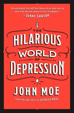 The Hilarious World of Depression - Moe, John