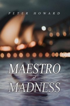 Maestro of Madness - Howard, Peter