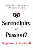 Serendipity or Passion?
