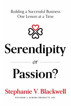 Serendipity or Passion? - Blackwell, Stephanie V