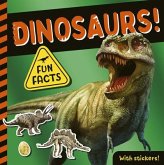 Dinosaurs!: Fun Facts! with Stickers!