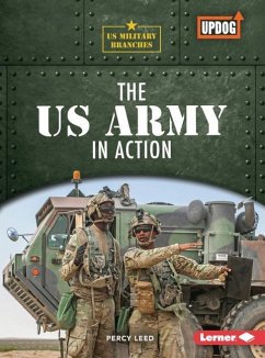 The US Army in Action - Leed, Percy