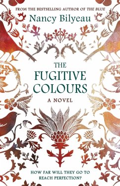 The Fugitive Colours - Bilyeau, Nancy