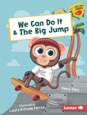 We Can Do It & the Big Jump