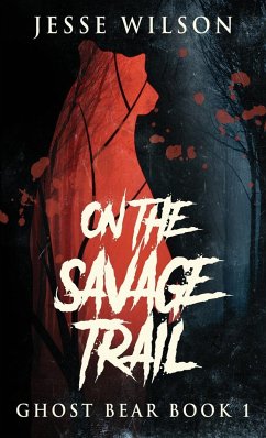 On The Savage Trail - Wilson, Jesse