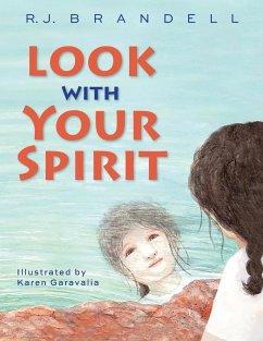 LOOK WITH YOUR SPIRIT - Brandell, R. J.