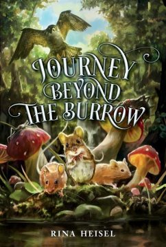 Journey Beyond the Burrow - Heisel, Rina