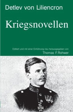 Die Maritime Bibliothek / Detlev von Liliencron - Kriegsnovellen - Rohwer, Thomas F.