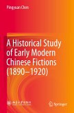 A Historical Study of Early Modern Chinese Fictions (1890¿1920)