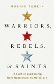 Warriors, Rebels, and Saints (eBook, ePUB)