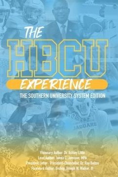 The HBCU Experience: The Southern University System Edition - Jamison, Janea C.; Little, Ashley