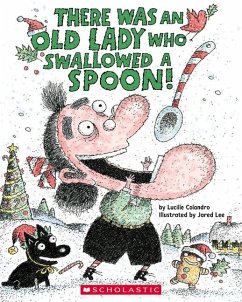 There Was an Old Lady Who Swallowed a Spoon! - A Holiday Picture Book - Colandro, Lucille