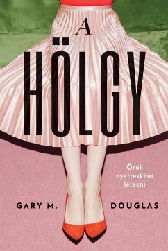 A HÖLGY (Hungarian) - Douglas, Gary M.