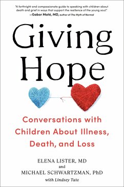Giving Hope: Conversations with Children about Illness, Death, and Loss - Lister, Elena; Schwartzman, Michael