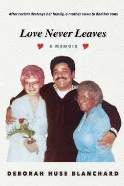 Love Never Leaves - Blanchard, Deborah Huse