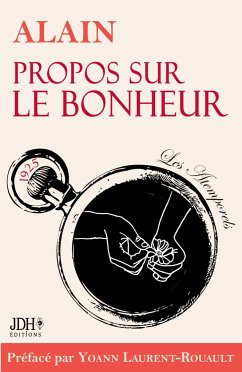 Propos sur le bonheur - éditions 2022 - Laurent-Rouault, Yoann; Alain