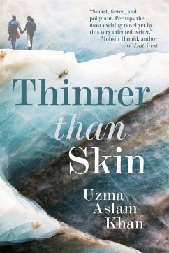 Thinner Than Skin - Khan, Uzma Aslam
