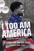 I Too Am America: On Loving and Leading Black Men & Boys