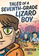 Tales of a Seventh-Grade Lizard Boy: A... - Bild 1