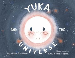 Yuka and the Universe - Wilson, Wade F