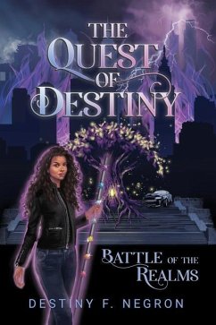 The Quest of Destiny: Battle of the Realms - Negron, Destiny F.