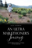 An Ultra Marathoner's Journey: As Hope Springs Eternal on Trails to the Finish Line