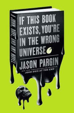 If This Book Exists, You're in the Wrong Universe - Pargin, Jason