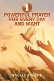 1 Powerful Prayer for Every Day and Night